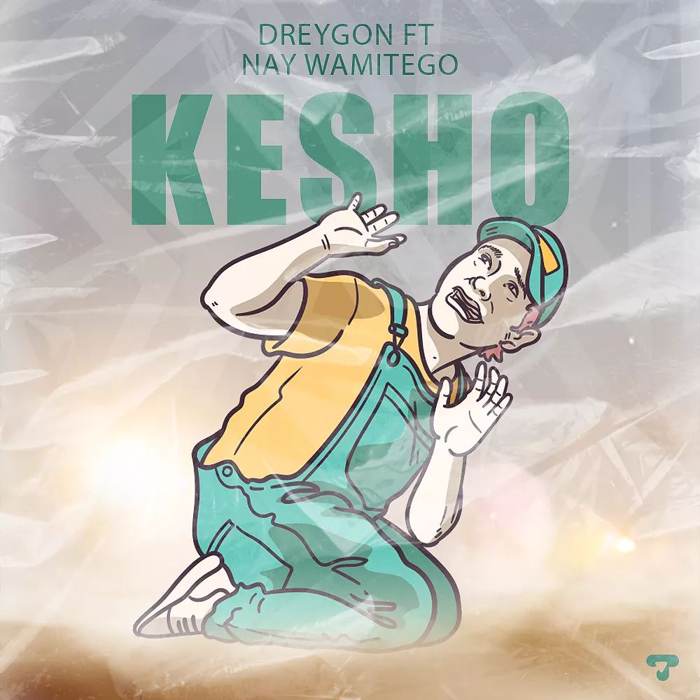 DreyGon ft Nay Wa Mitego - Kesho Mp3 Download